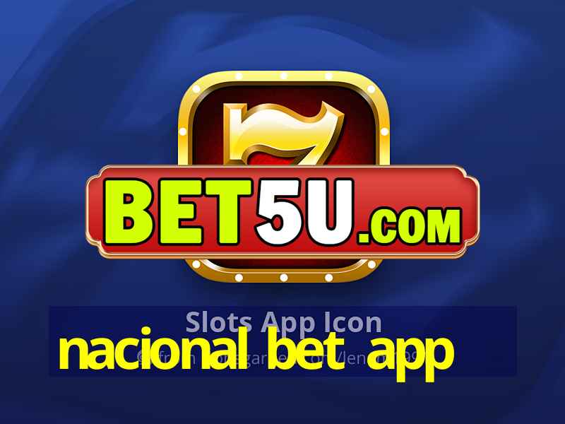 nacional bet app